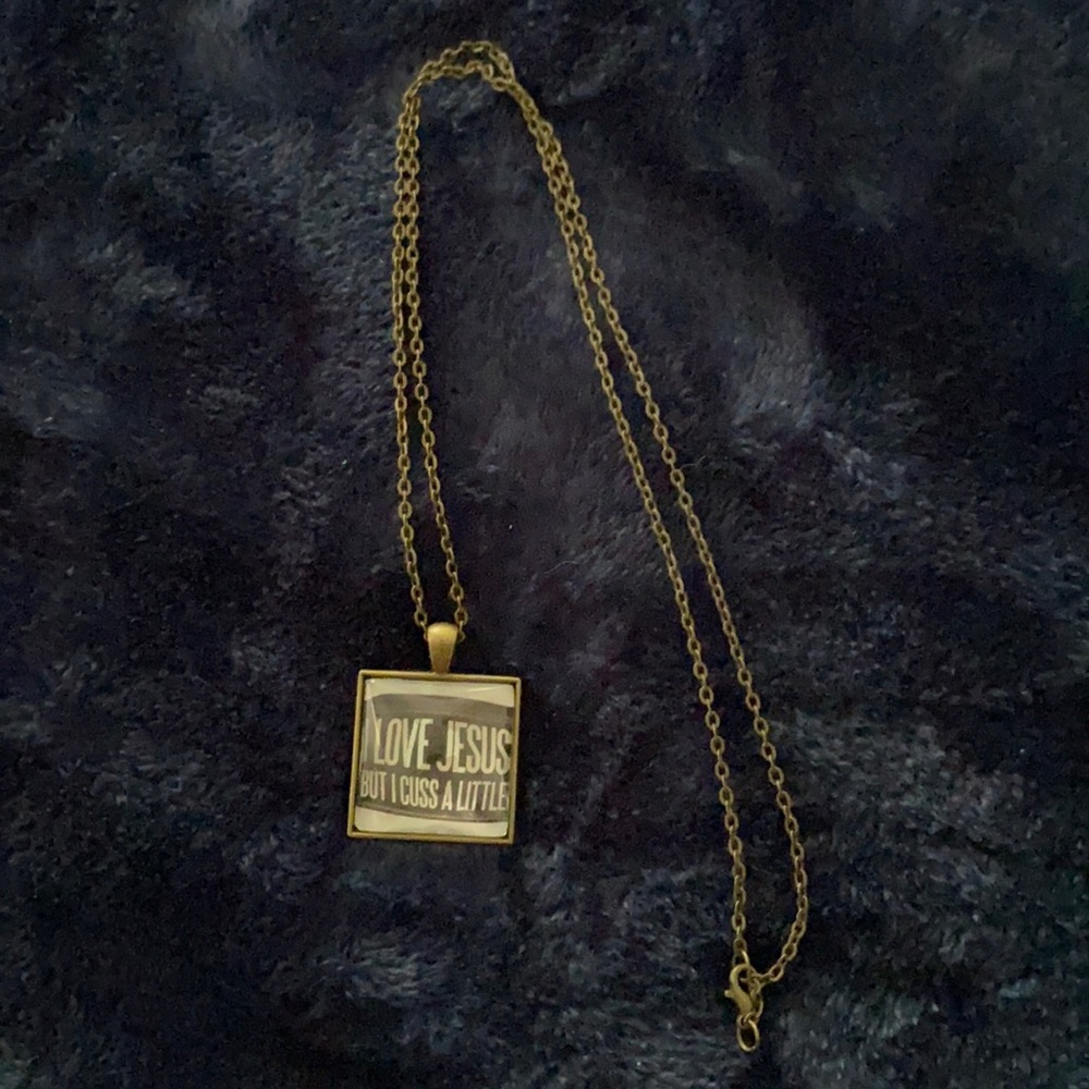Necklace - I love Jesus but I cuss a little.